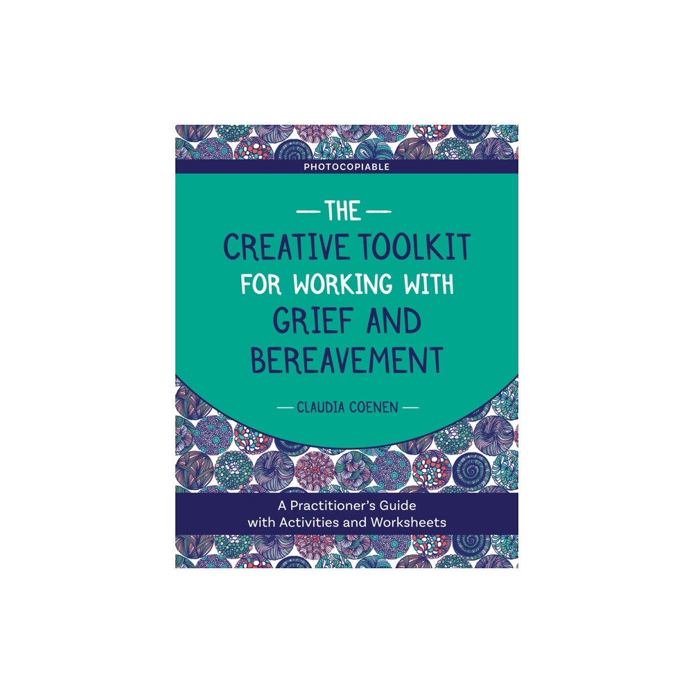 Jessica kingsley publishers The Creative Toolkit for Working with Grief and Bereavement (häftad, eng)