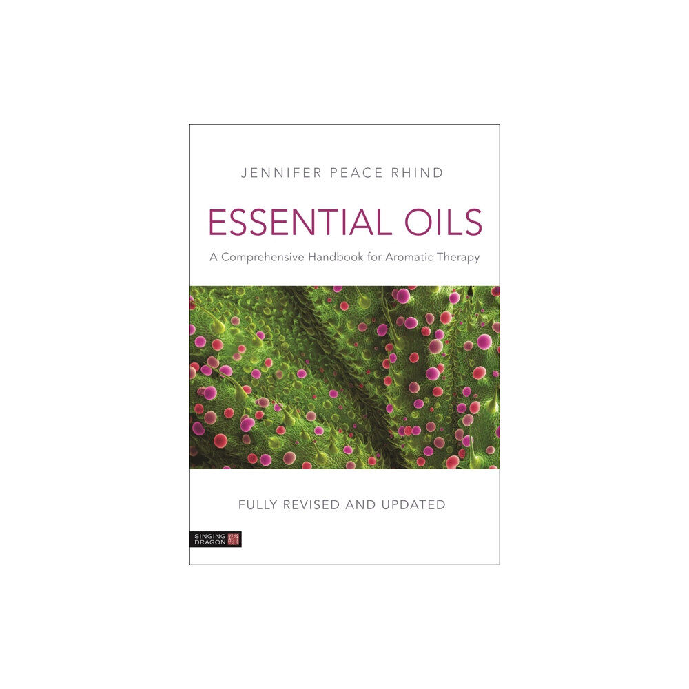 Jessica kingsley publishers Essential Oils (Fully Revised and Updated 3rd Edition) (inbunden, eng)