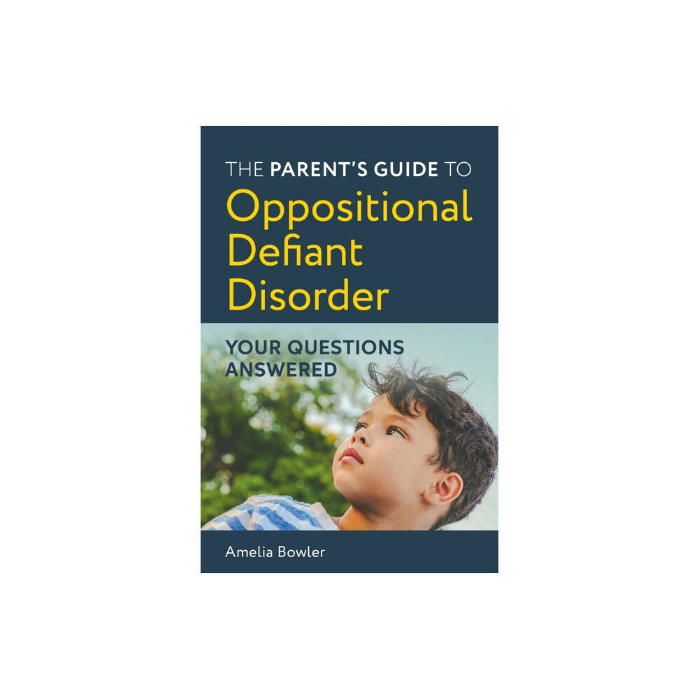 Jessica kingsley publishers The Parent's Guide to Oppositional Defiant Disorder (häftad, eng)