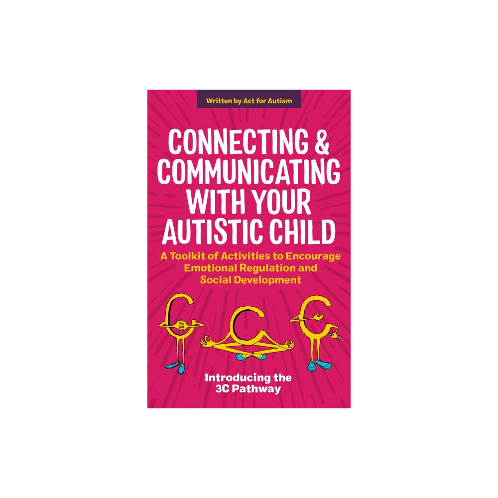 Jessica kingsley publishers Connecting and Communicating with Your Autistic Child (häftad, eng)