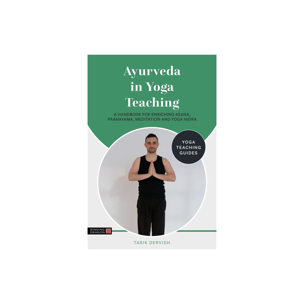 Jessica kingsley publishers Ayurveda in Yoga Teaching (häftad, eng)