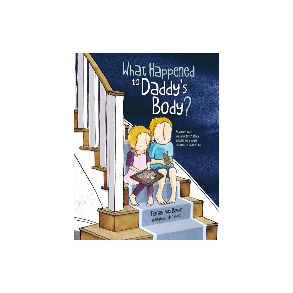 Jessica kingsley publishers What Happened to Daddy's Body? (häftad, eng)