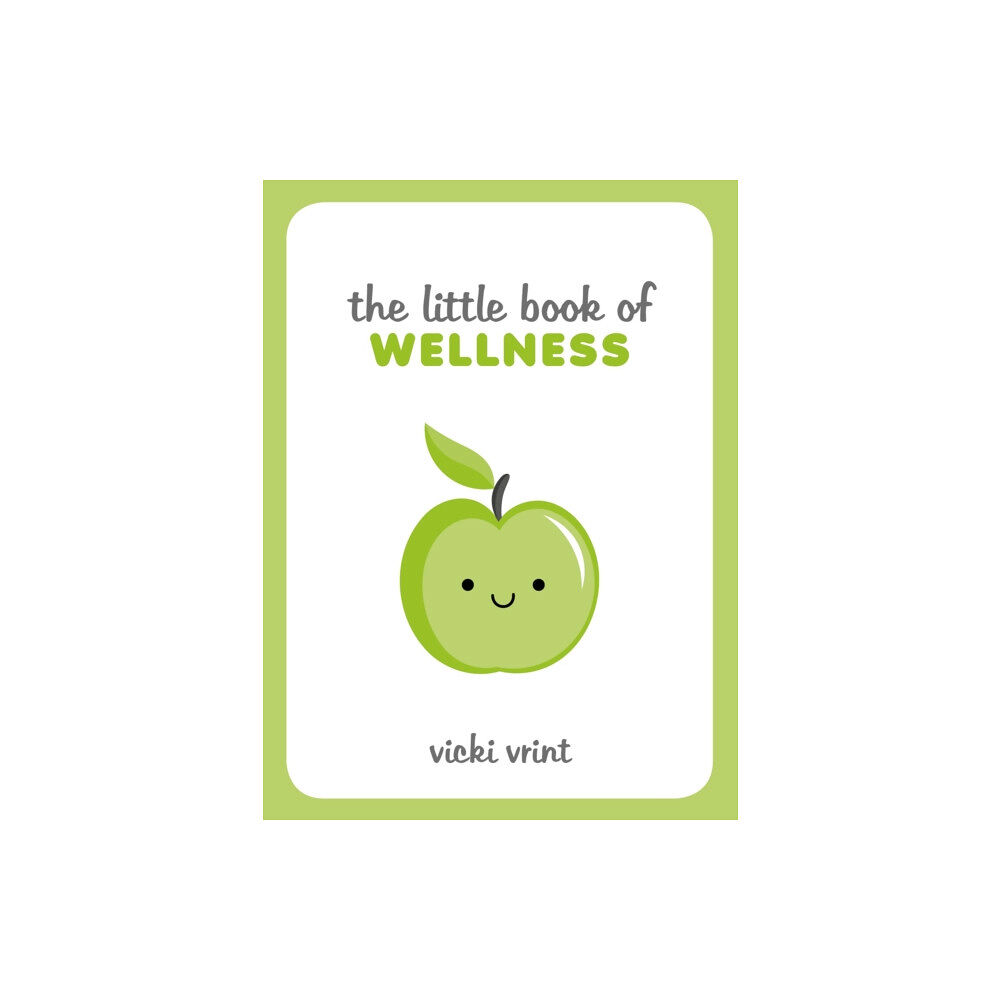 Octopus publishing group The Little Book of Wellness (inbunden, eng)