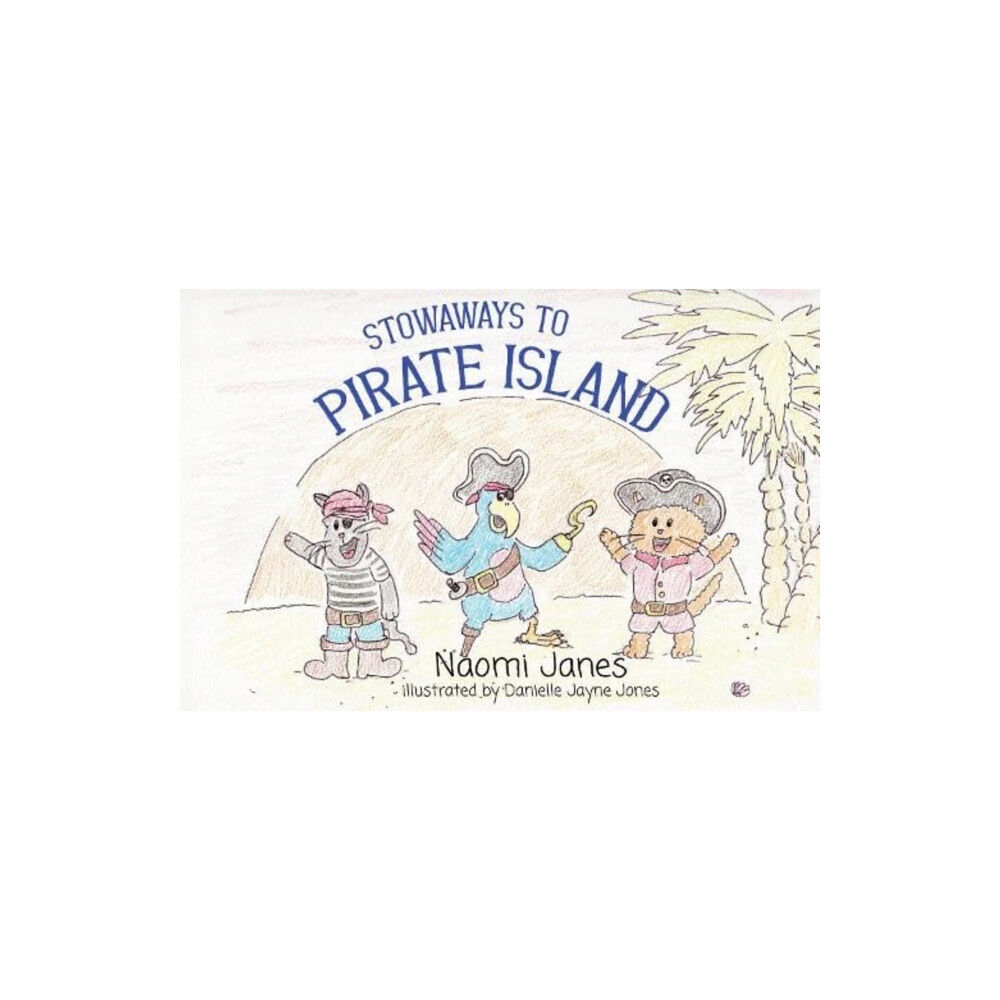 Pegasus Elliot Mackenzie Publishers Stowaways to Pirate Island (häftad, eng)