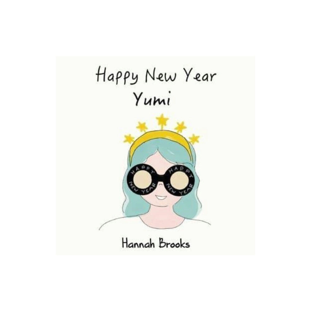 Pegasus Elliot Mackenzie Publishers Happy New Year, Yumi (häftad, eng)