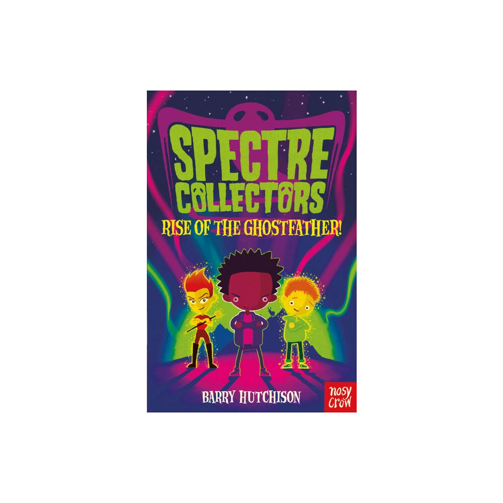 Nosy Crow Ltd Spectre Collectors: Rise of the Ghostfather! (häftad, eng)