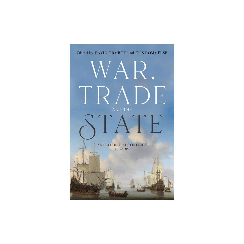 Boydell & Brewer Ltd War, Trade and the State (inbunden, eng)