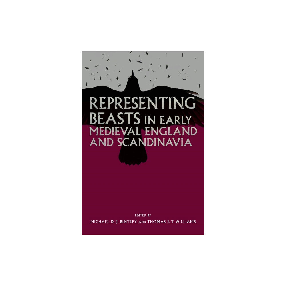 Boydell & Brewer Ltd Representing Beasts in Early Medieval England and Scandinavia (häftad, eng)