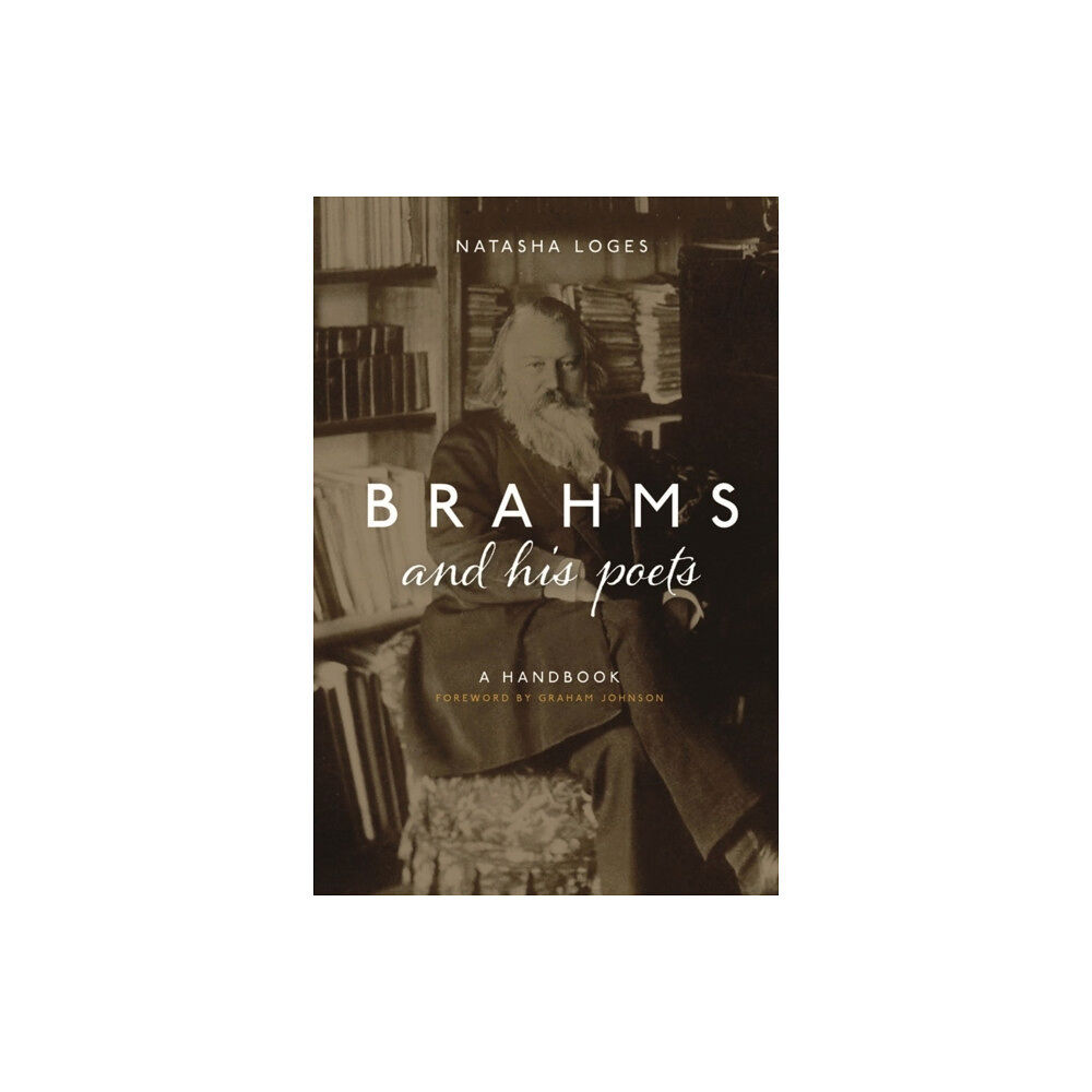 Boydell & Brewer Ltd Brahms and His Poets (häftad, eng)