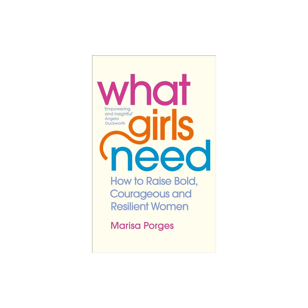 Ebury Publishing What Girls Need (häftad, eng)