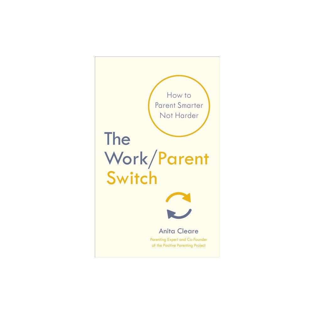 Ebury Publishing The Work/Parent Switch (häftad, eng)