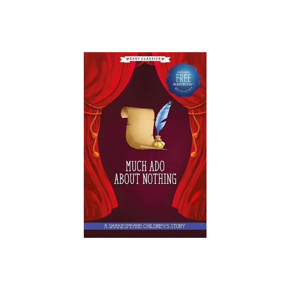 Sweet Cherry Publishing Much Ado About Nothing (Easy Classics) (inbunden, eng)