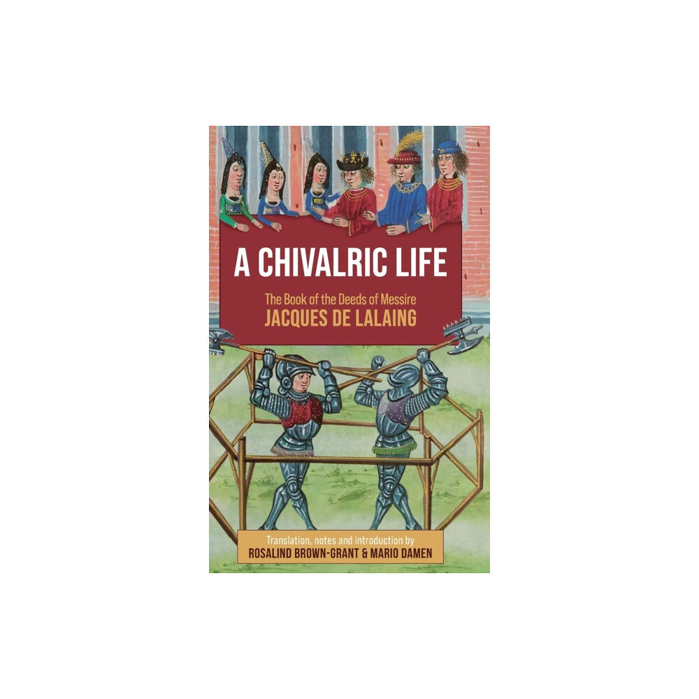 Boydell & Brewer Ltd A Chivalric Life (inbunden, eng)