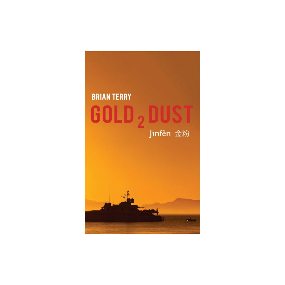 Troubador Publishing Gold 2 Dust (häftad, eng)