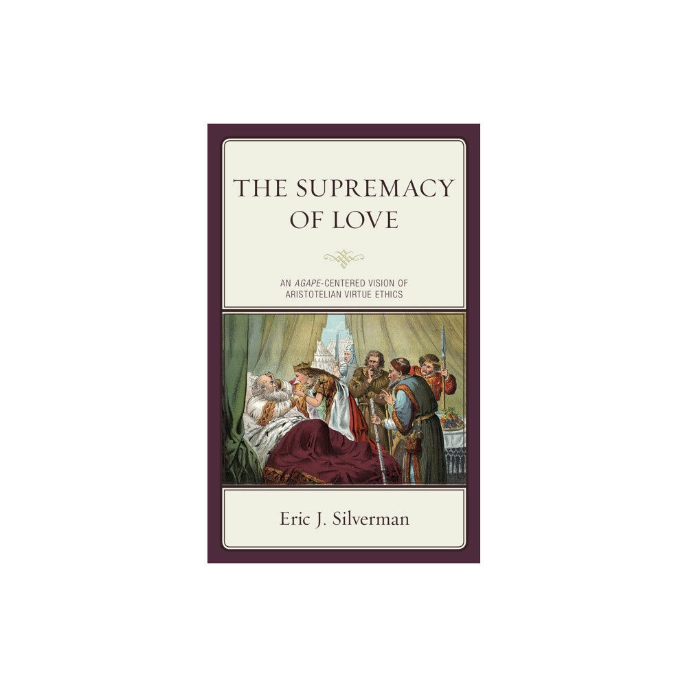 Lexington books The Supremacy of Love (inbunden, eng)