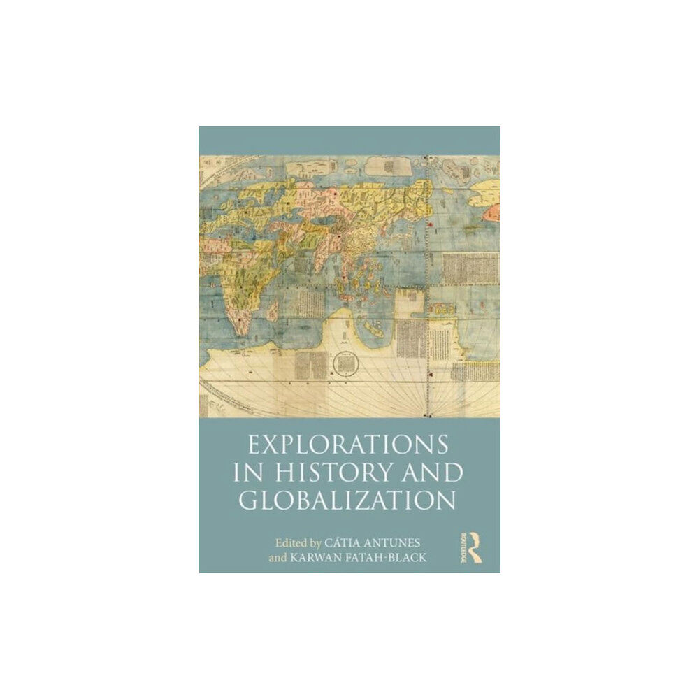 Taylor & francis ltd Explorations in History and Globalization (häftad, eng)