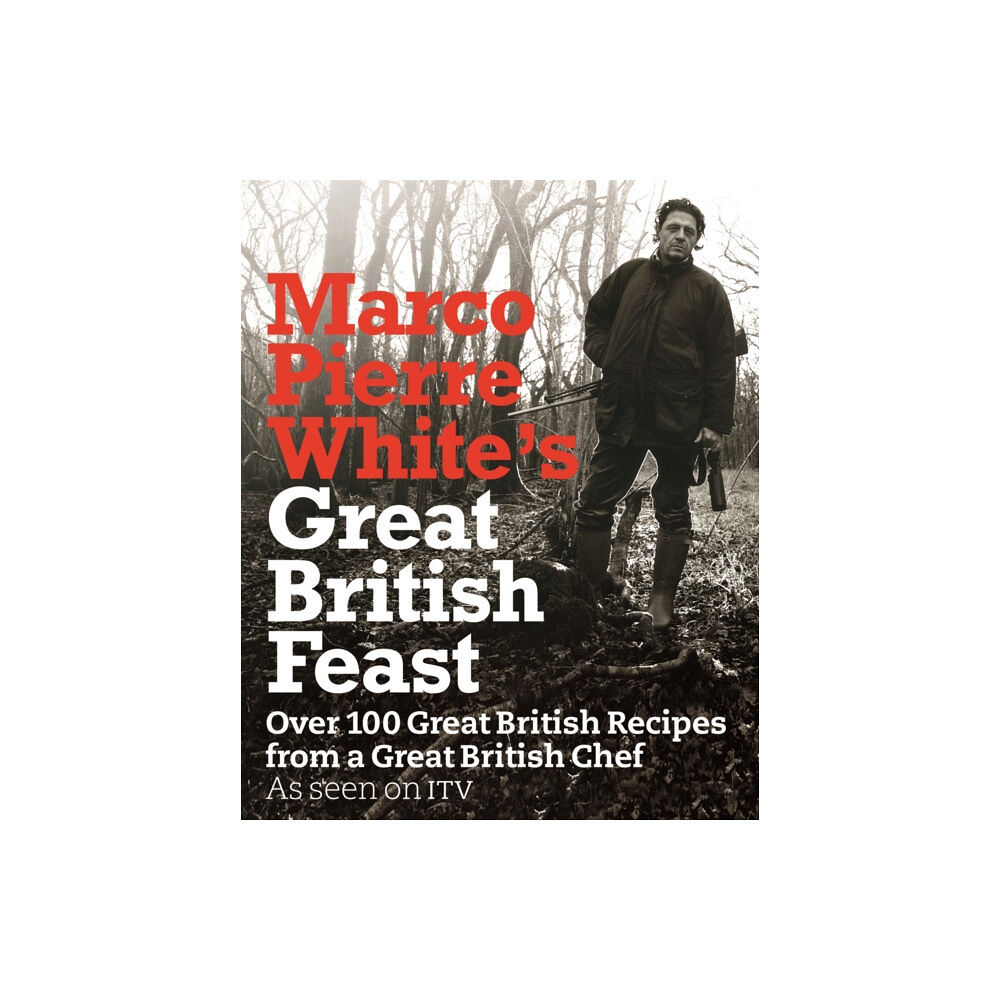 Orion Publishing Co Marco Pierre White's Great British Feast (inbunden, eng)