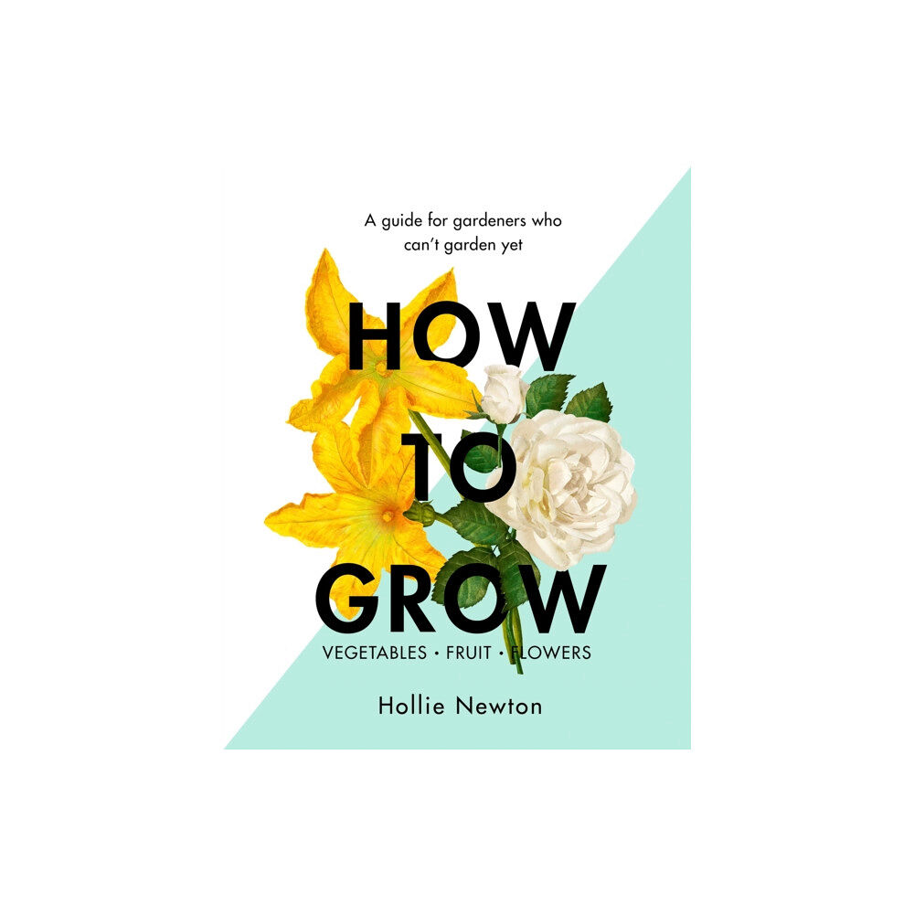 Orion Publishing Co How to Grow (inbunden, eng)