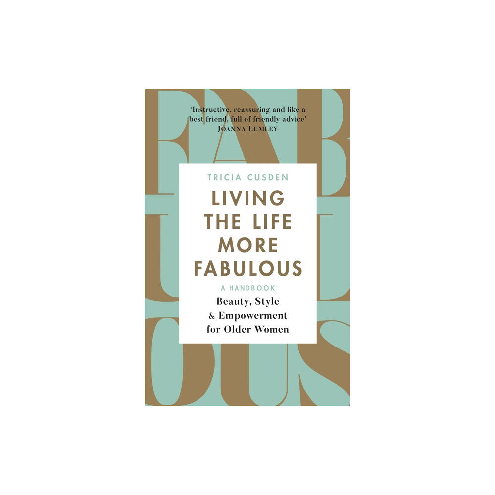 Orion Publishing Co Living the Life More Fabulous (häftad, eng)