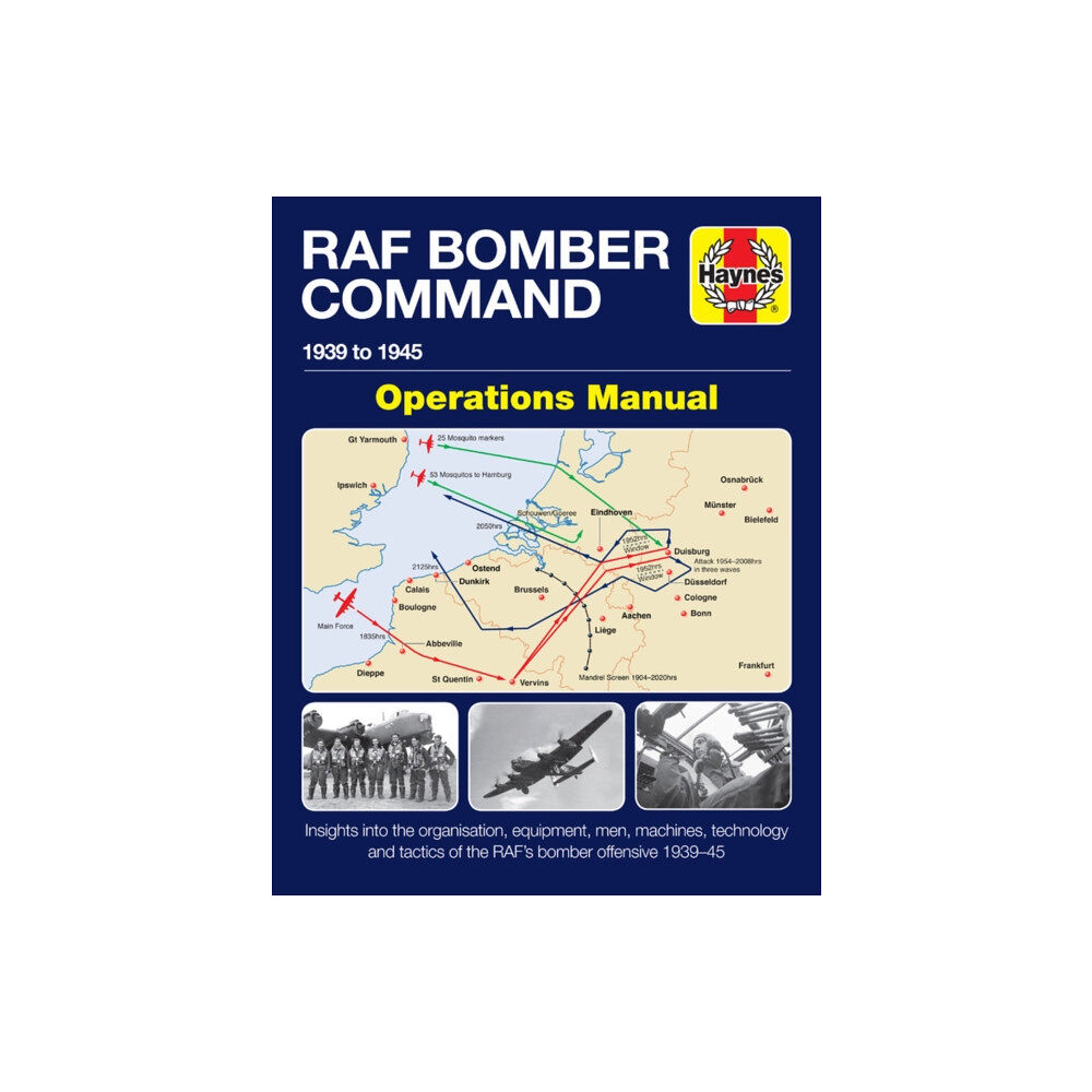 Haynes Publishing Group RAF Bomber Command Operations Manual (inbunden, eng)