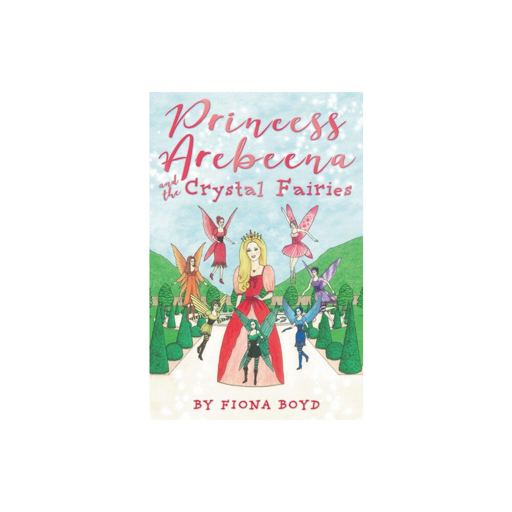 Troubador Publishing Princess Arebeena (häftad, eng)