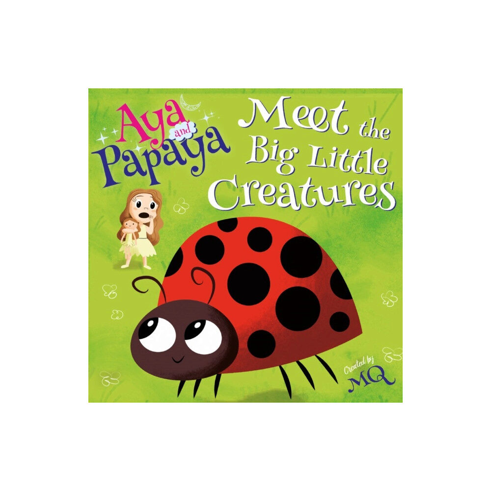 Troubador Publishing AYA and PAPAYA Meet the Big Little Creatures (häftad, eng)