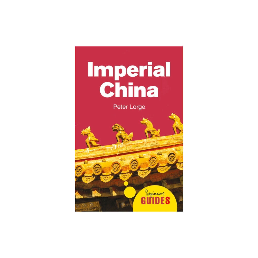 Oneworld Publications Imperial China (häftad, eng)