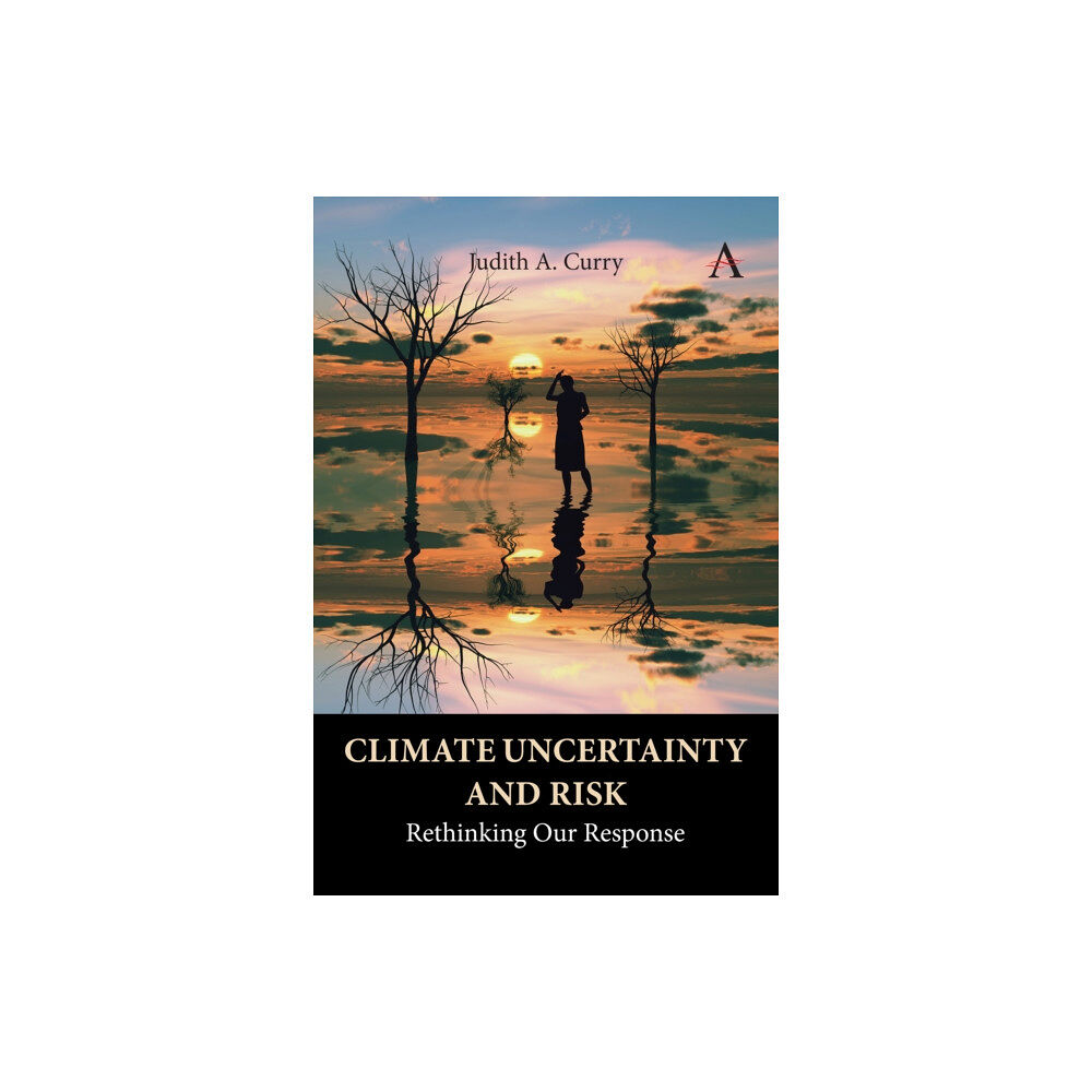 Anthem press Climate Uncertainty and Risk (inbunden, eng)