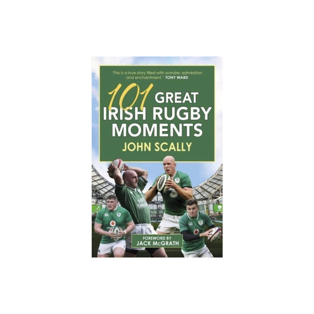 Bonnier Books Ltd 101 Great Irish Rugby Moments (häftad, eng)