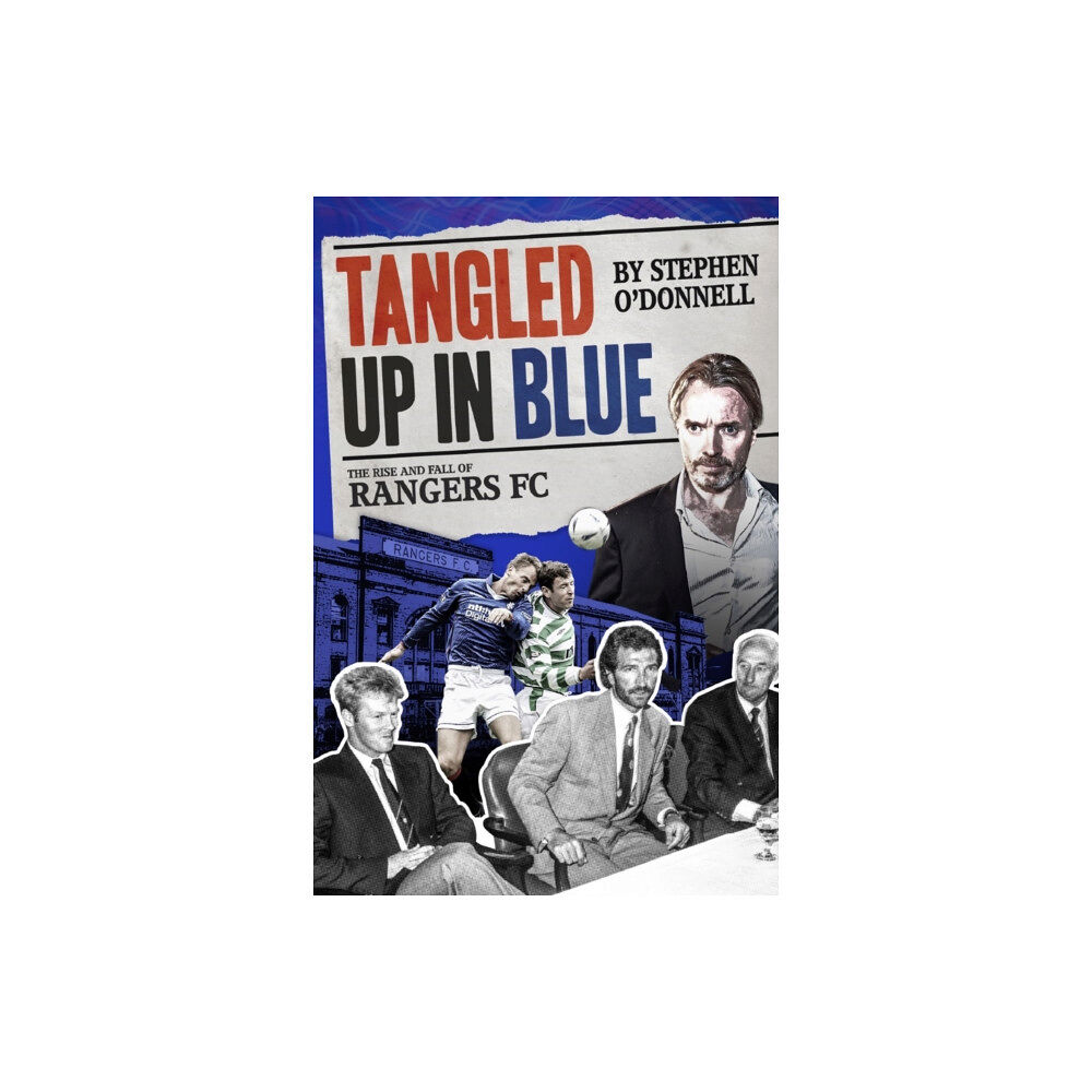 Pitch Publishing Ltd Tangled Up in Blue (inbunden, eng)