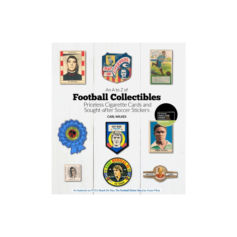 Pitch Publishing Ltd An A to Z of Football Collectibles (inbunden, eng)