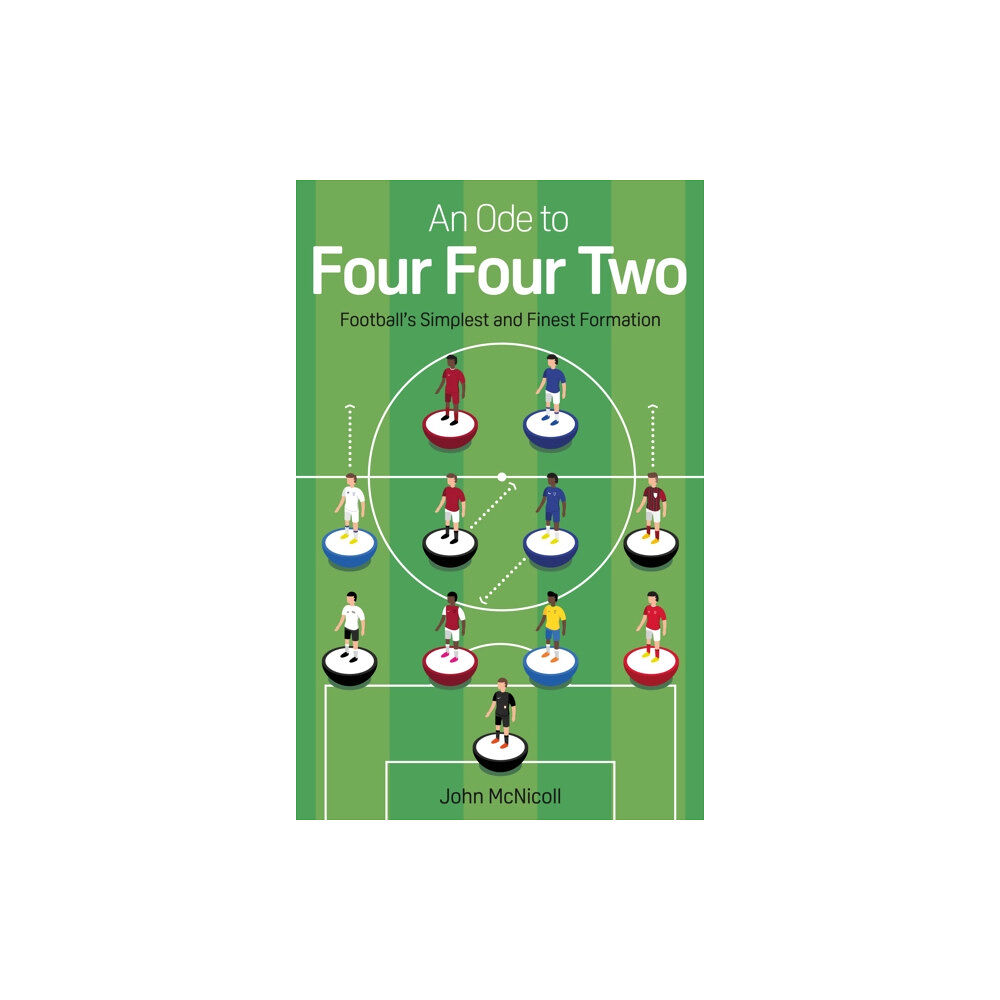 Pitch Publishing Ltd An Ode to Four Four Two (häftad, eng)