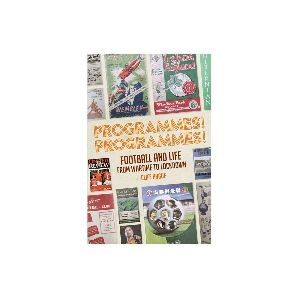 Pitch Publishing Ltd Programmes! Programmes! (inbunden, eng)