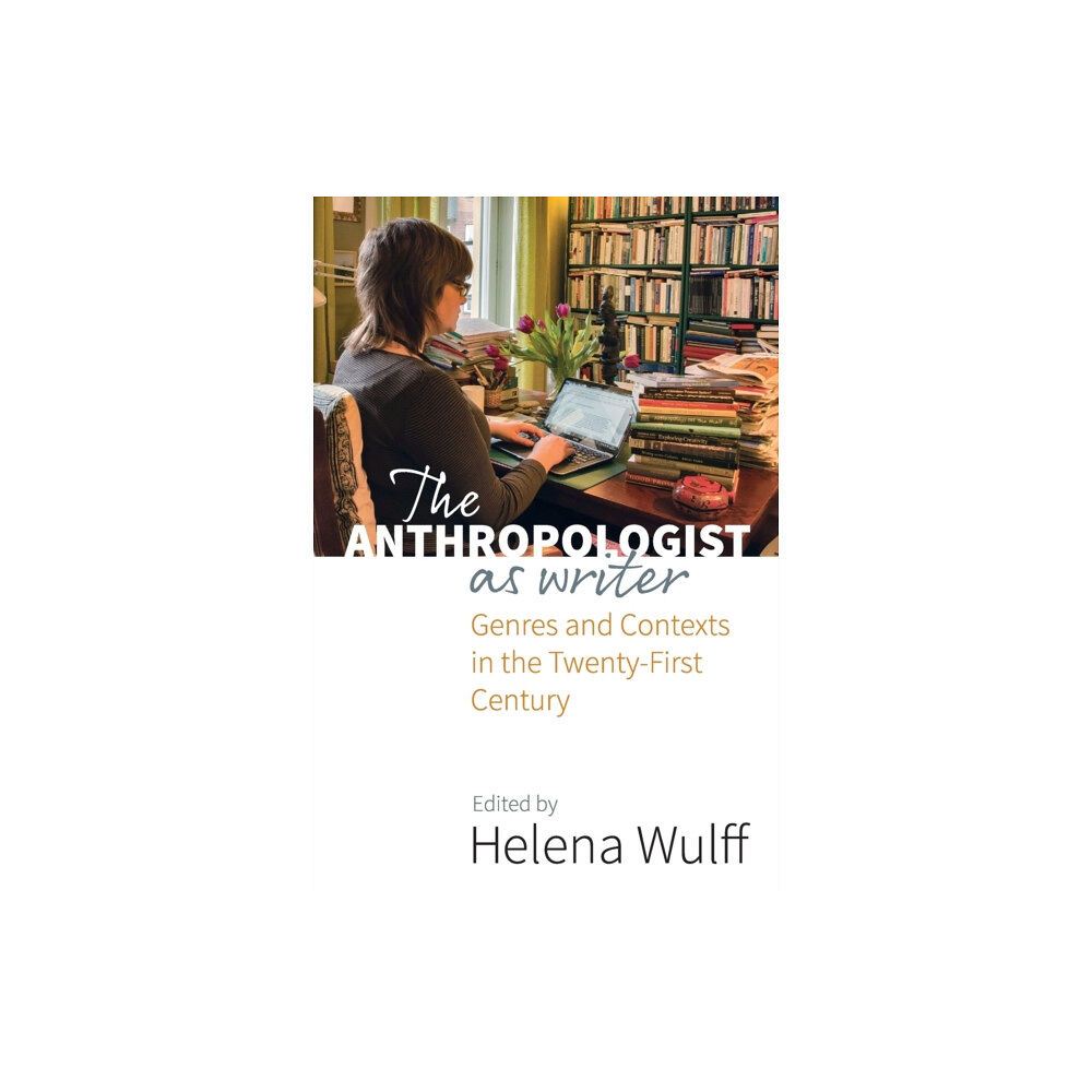 Berghahn Books The Anthropologist as Writer (häftad, eng)