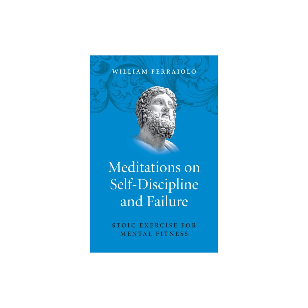 Collective Ink Meditations on Self–Discipline and Failure – Stoic Exercise for Mental Fitness (häftad, eng)