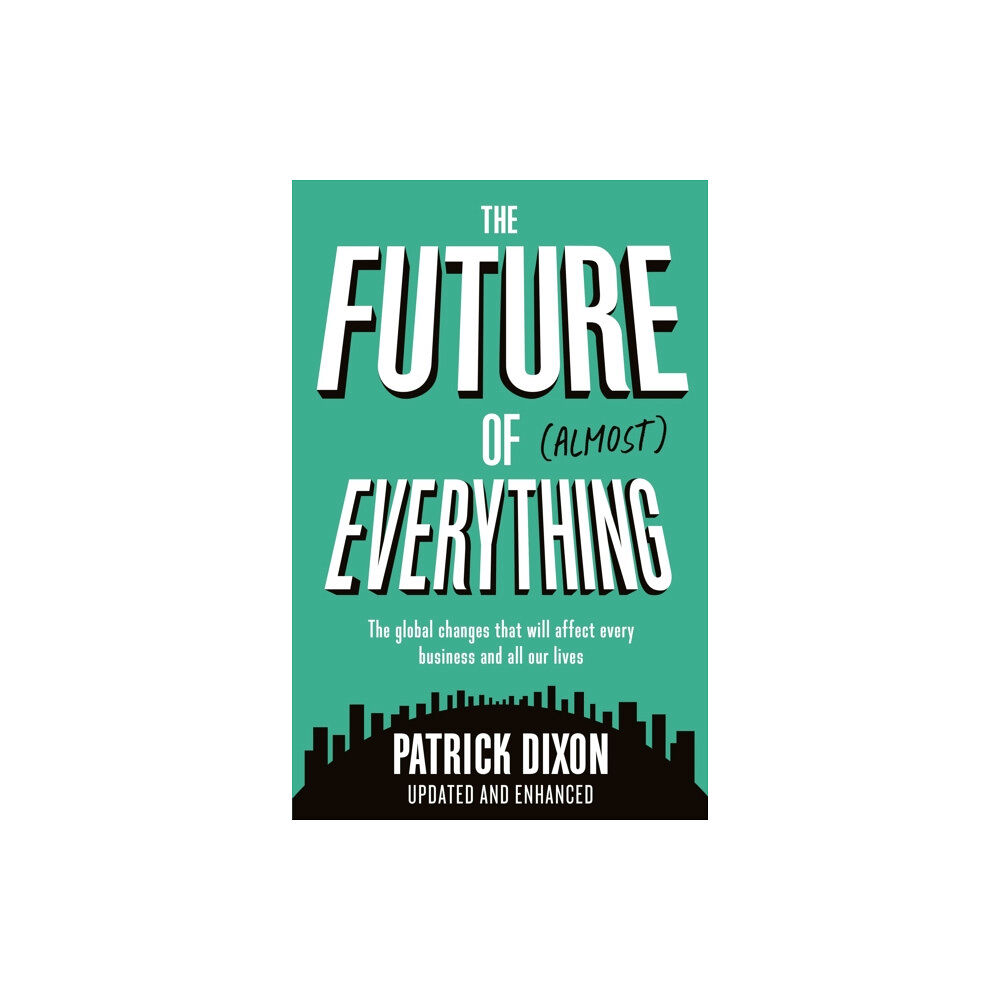 Profile Books Ltd The Future of Almost Everything (häftad, eng)