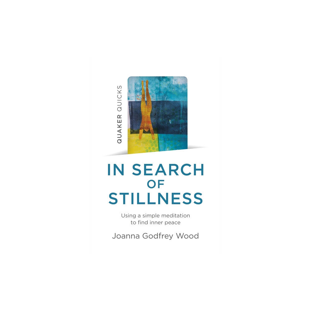 Collective Ink Quaker Quicks - In Search of Stillness (häftad, eng)