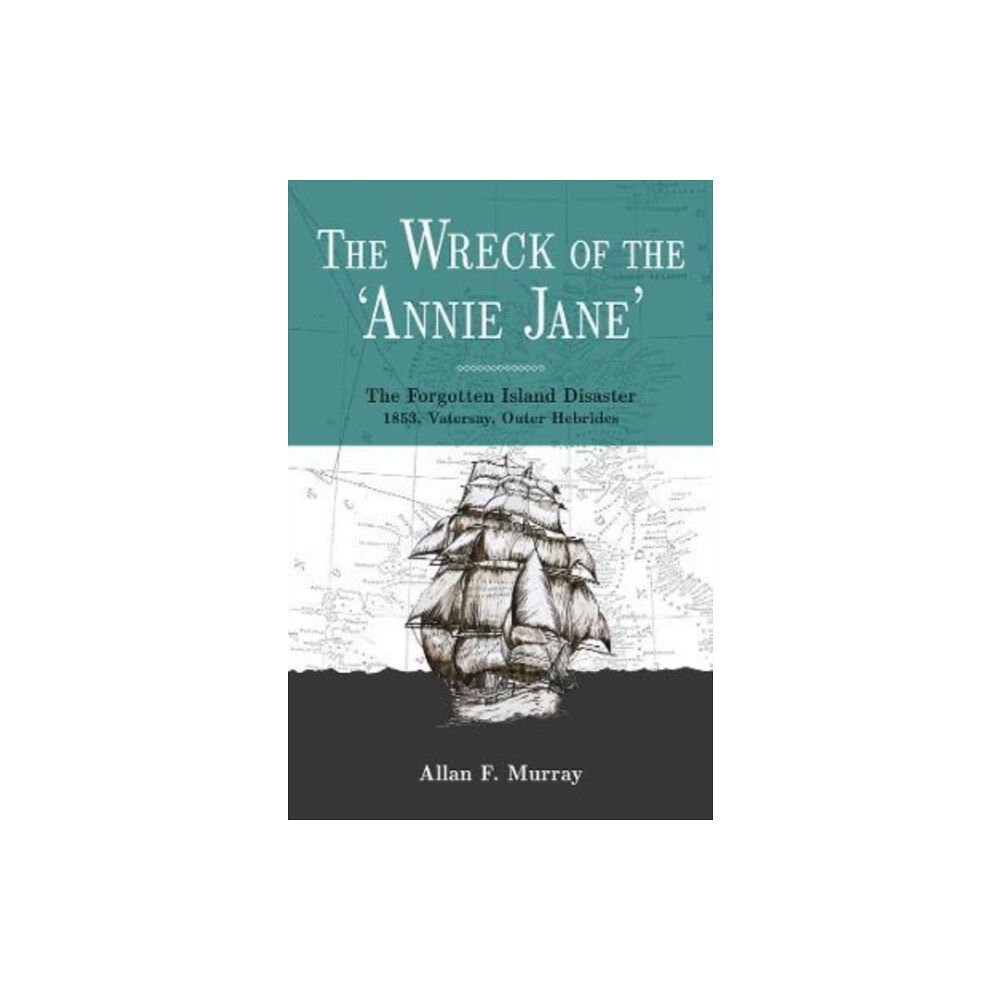 Acair The Wreck of Annie Jane (häftad, eng)