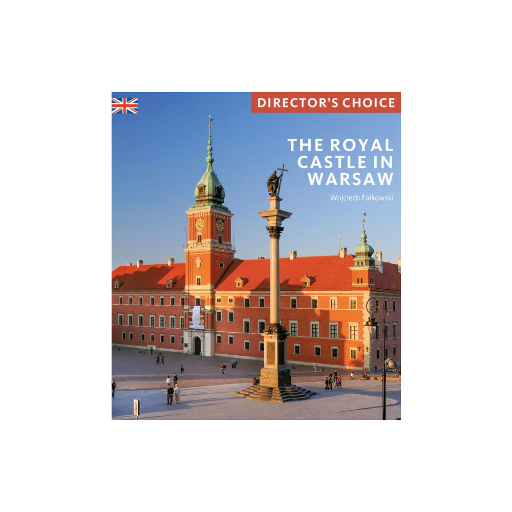 Scala Arts & Heritage Publishers Ltd The Royal Castle Warsaw (häftad, eng)