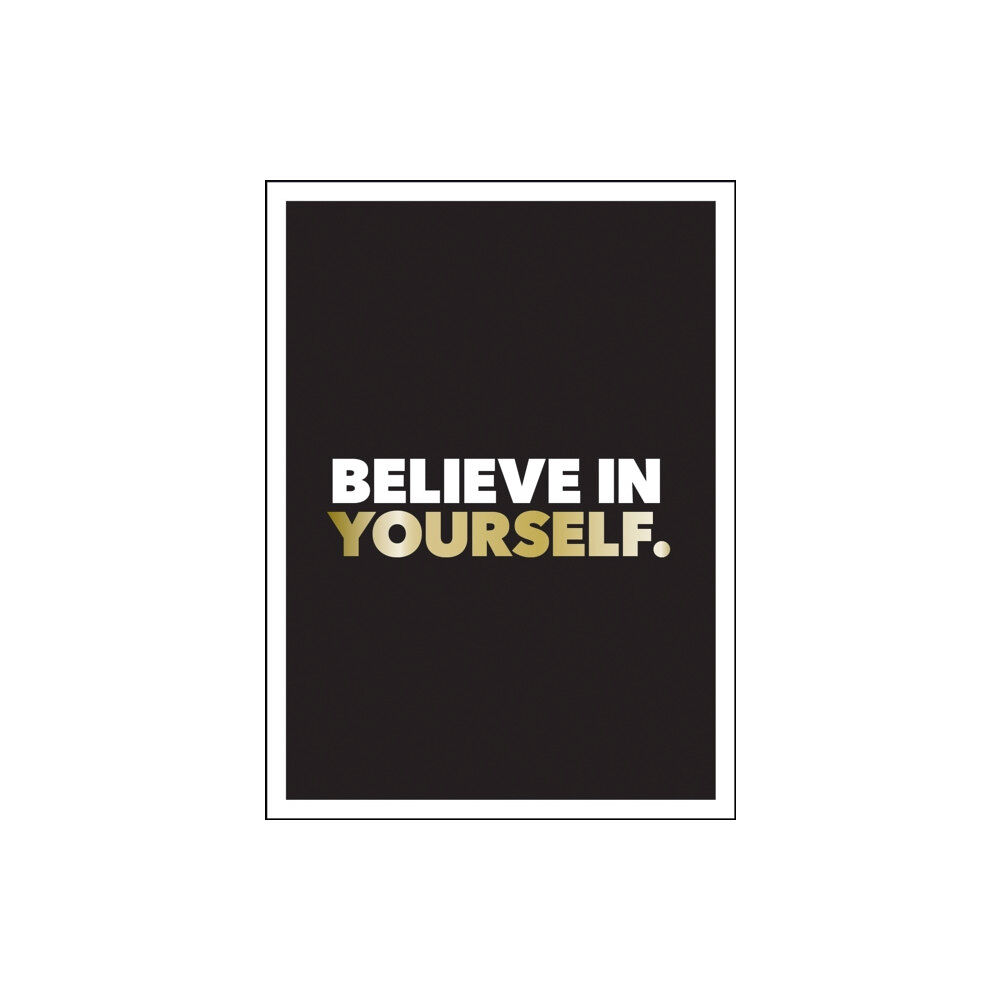 Octopus publishing group Believe in Yourself (inbunden, eng)