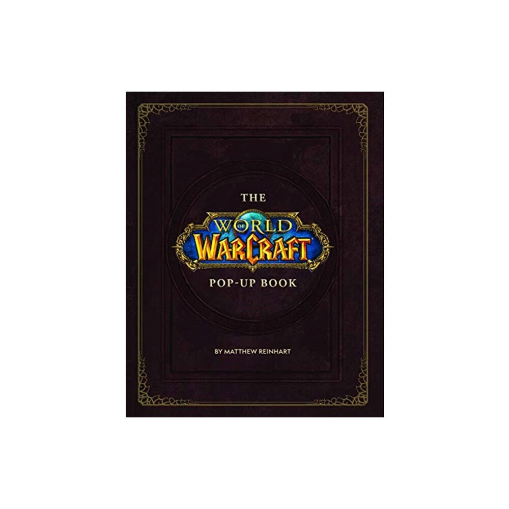 Titan Books Ltd The World of Warcraft Pop-Up Book (inbunden, eng)