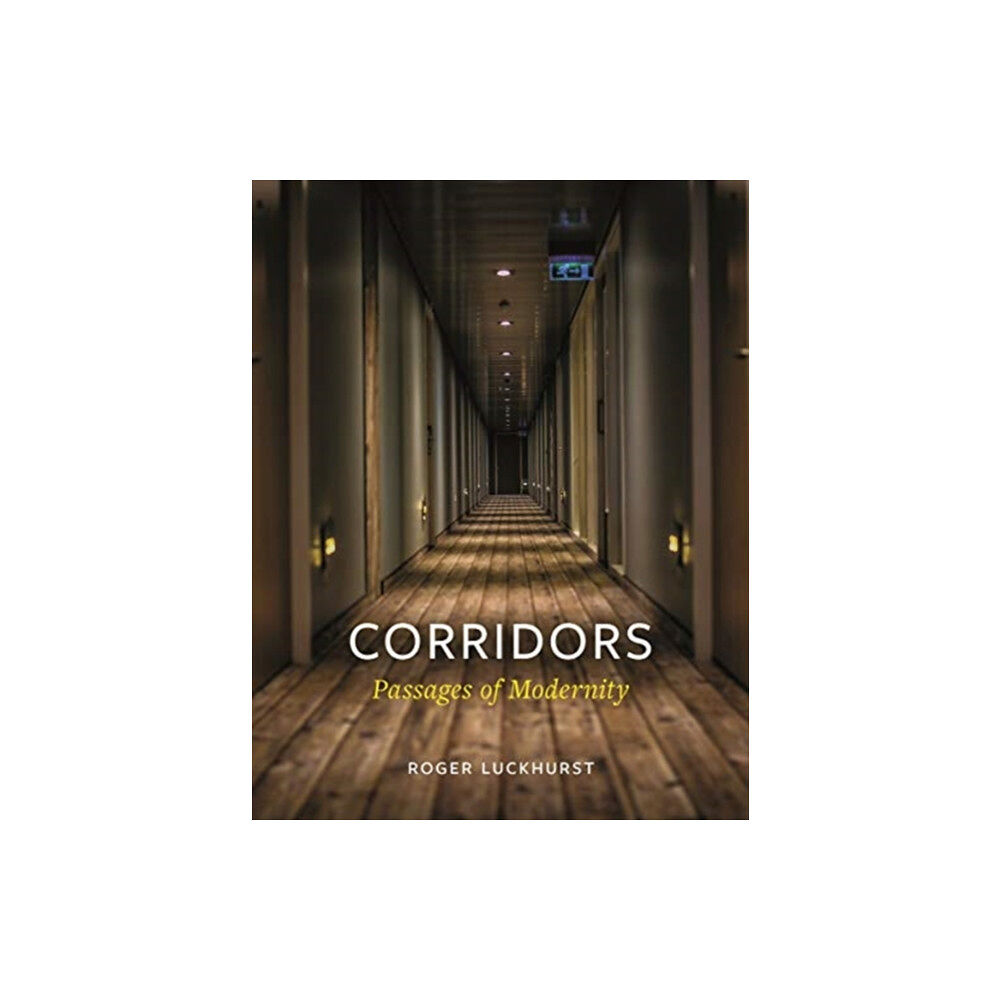 Reaktion Books Corridors (inbunden, eng)