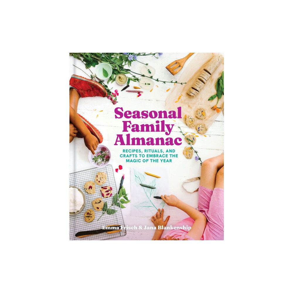 Chronicle Books Seasonal Family Almanac (inbunden, eng)