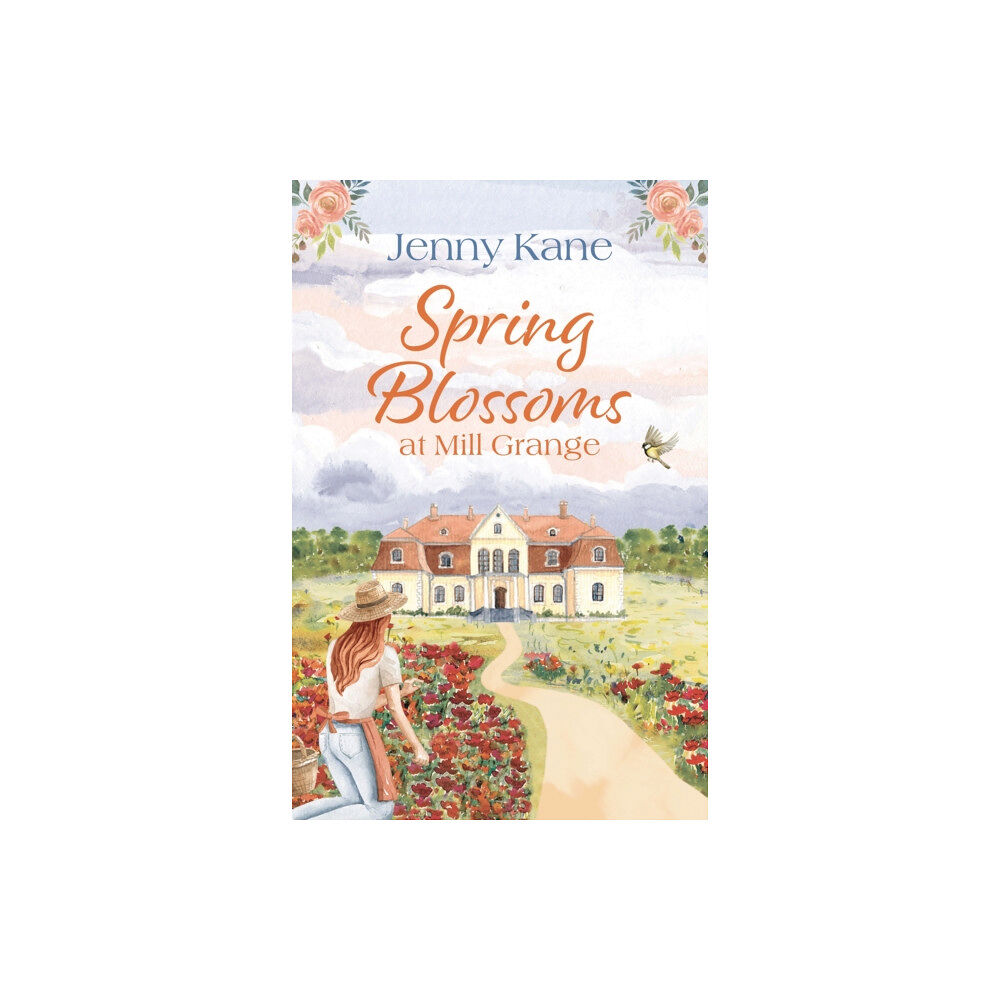 Bloomsbury Publishing PLC Spring Blossoms at Mill Grange (häftad, eng)