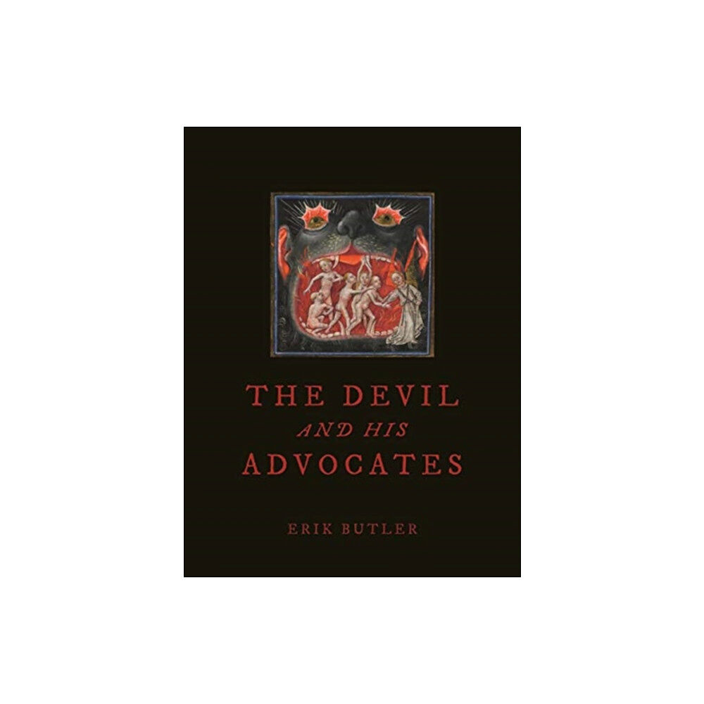 Reaktion Books The Devil and His Advocates (inbunden, eng)