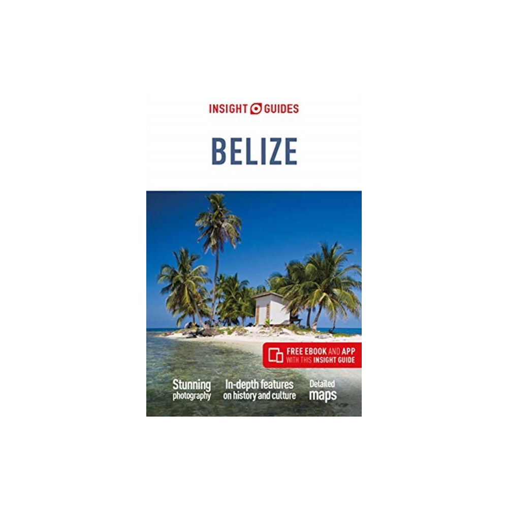 APA Publications Insight Guides Belize (Travel Guide with Free eBook) (häftad, eng)