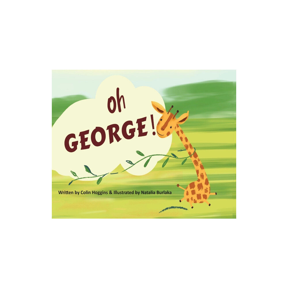 New Generation Publishing Oh George! (inbunden, eng)