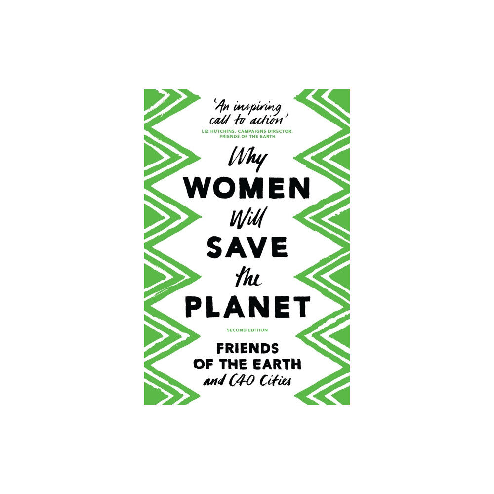 Bloomsbury Publishing PLC Why Women Will Save the Planet (häftad, eng)