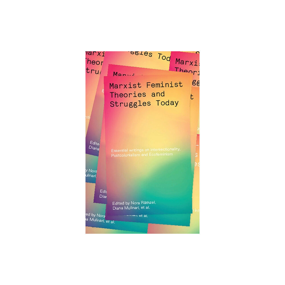 Bloomsbury Publishing PLC Marxist-Feminist Theories and Struggles Today (häftad, eng)