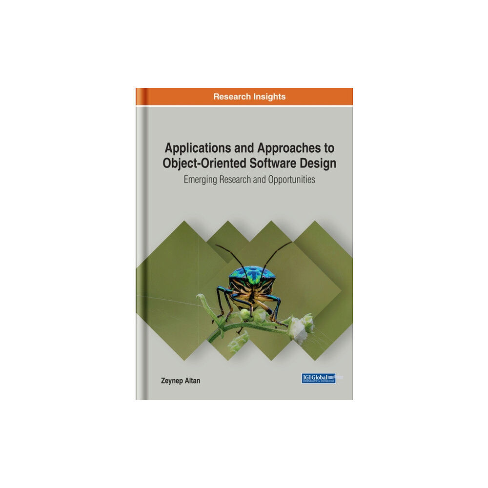 IGI Global Applications and Approaches to Object-Oriented Software Design (inbunden, eng)